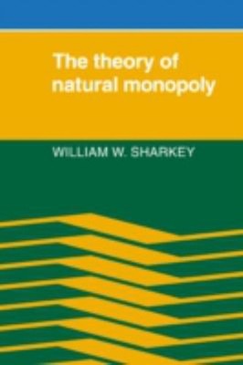 The Theory of Natural Monopoly Paperback William W. Sharkey