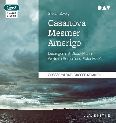 Casanova - Mesmer - Amerigo, 1 Audio-CD, 1 MP3 | Stefan Zweig | 2015 | deutsch