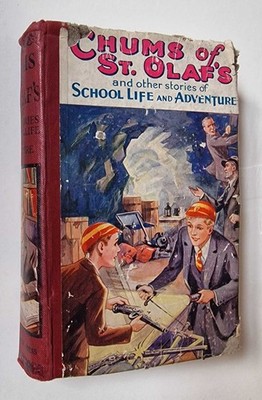 EPWORTH PRESS Chums of St. Olaf's - Stories of School Life and Adventure