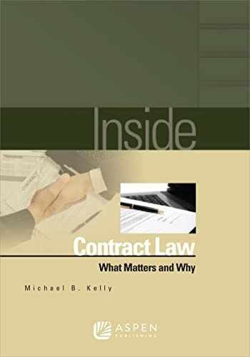 Inside Contract Law: What Matters and - Paperback, by Michael B. Kelly - Good - Picture 1 of 2