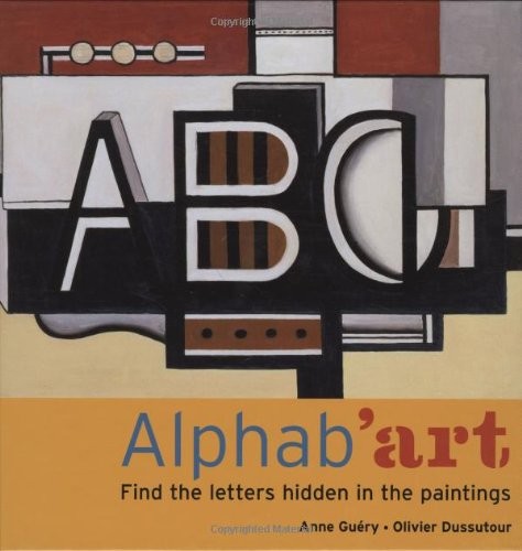 Alphab'art By Anne Guery, Olivier Dussutour
