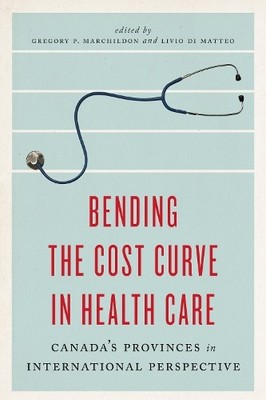 Bending the Cost Curve in Health Care - 9781442609754