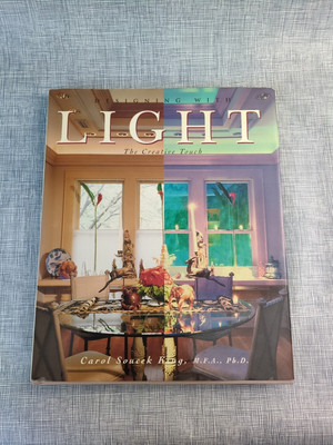 Designing with Light: The Creative Touch by King, Carol Soucek