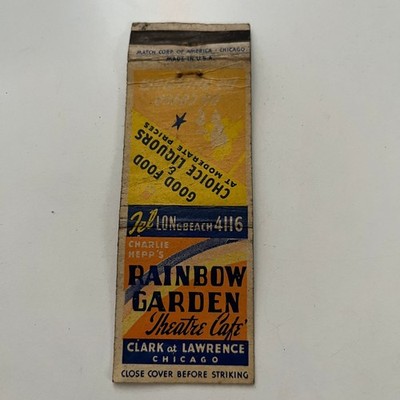 Rainbow Garden Theatre Cafe Charlie Hepp Chicago Vintage Matchbook Cover SMB8-3