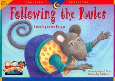 Following the Rules: Learning About Resp- paperback, 9781574718294, Regina Burch