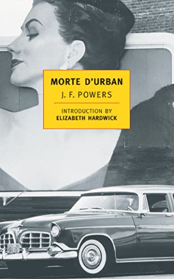 Morte D'Urban (NYRB Classics) - Paperback NEW Powers, J.F. 2000-05-01