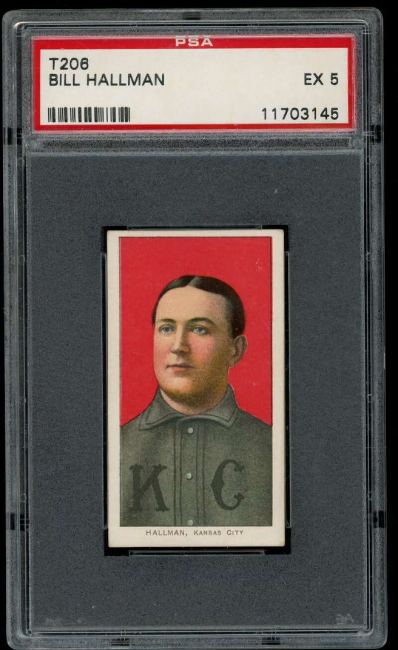 1909-11 T206 #201 Bill Hallman PSA 5 Sweet Caporal 350 30 Kansas City (3145)