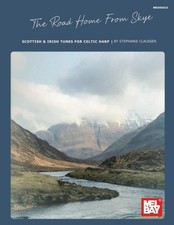 The Road Home Skye: Scottish Irish Tunes for Celtic Harp