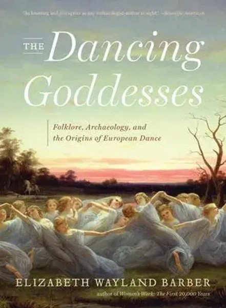 The Dancing Goddesses | Folklore, Archaeology, And The Origins Of European Dance-image