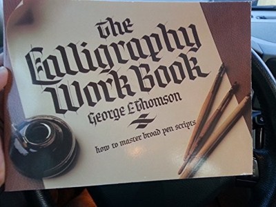 The Calligraphy Work Book, George L. Thomson