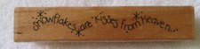 JRL DESIGNS "SNOWFLAKES ARE KISSES" RUBBER STAMP O197 EXCELLENT CONDITION