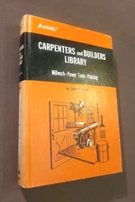 Carpenters and Builders Library No 4 : Millwork, Power Tools, Painting (Audel)