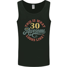30th Birthday 30 Year Old Awesome Looks Like Mens Vest Tank Top
