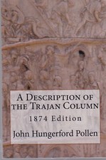 A Description  of the Trajan Column by John Hungerford Pollen Book, New