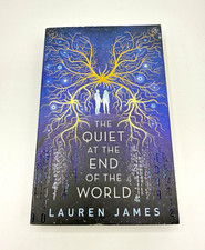 The Quiet at the End of the World von Lauren James (2019, Taschenbuch) English