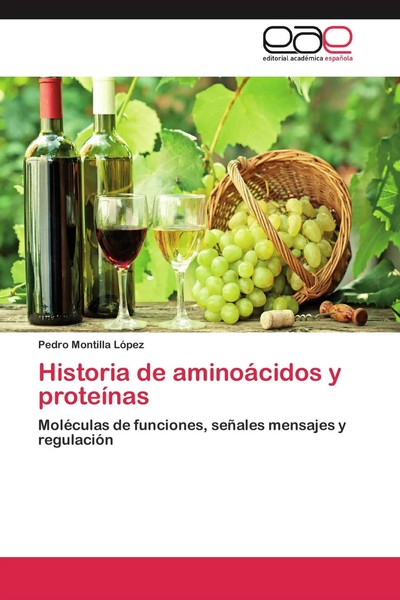 Pedro Montilla LóPez | Historia De AminoáCidos Y ProteíNas | Taschenbuch (2012)-image