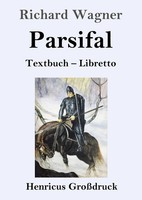 Parsifal (GroßDruck) | Textbuch - Libretto | Richard Wagner | Deutsch | Buch