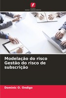 Dominic O. Ondigo | ModelaçãO Do Risco GestãO Do Risco De SubscriçãO | Buch