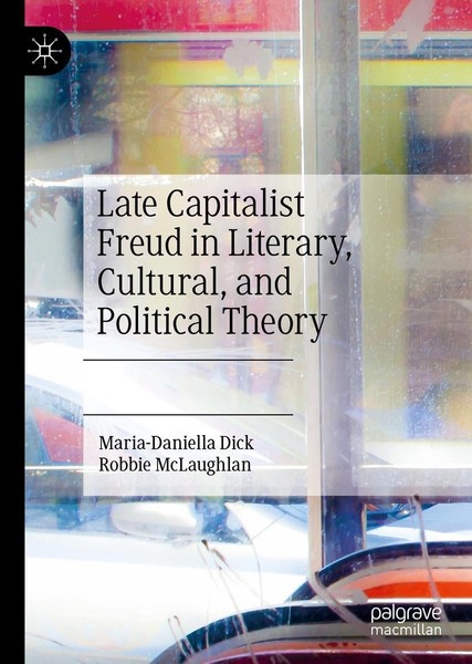 Late Capitalist Freud In Literary, Cultural, And Political Theory Maria-Daniella-image