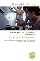 Frederic P. Miller (U. A.) | Charles A. Chickering | Taschenbuch | Englisch