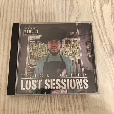 Lost Sessions by Trick Daddy CD 2010  PA Explicit Rap / Hip Hop Rare