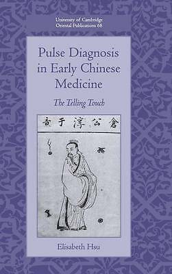 Pulse Diagnosis in Early Chinese Medicine The Telling Touch Hsu Hardback