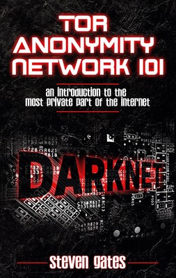 Tor Anonymity Network 101 | Buch | 9783752646832