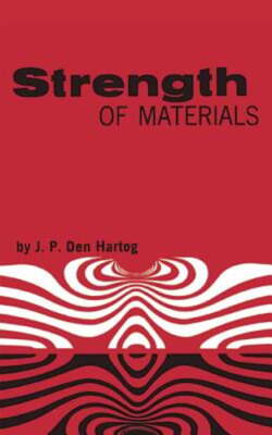Strength of Materials by J P Den Hartog: Used