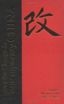 Forces for Change in Contemporary China Lin, Bih-Jaw and Myers, James T.