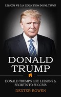 Donald Trump Dexter Bowen Taschenbuch Kartoniert / Broschiert Englisch 2022