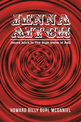 Jenna Aitch | Jenna Aitch In The High water of Hell | Howard Billy Burl McDaniel