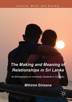 The Making And Meaning Of Relationships In Sri Lanka Mihirini Sirisena