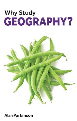 Alan Parkinson Why Study Geography? (Taschenbuch) Why Study?