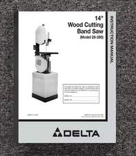 14" Wood Cutting Band Saw Operator Manual Delta 28-203, 28-243, 28-245 28-2