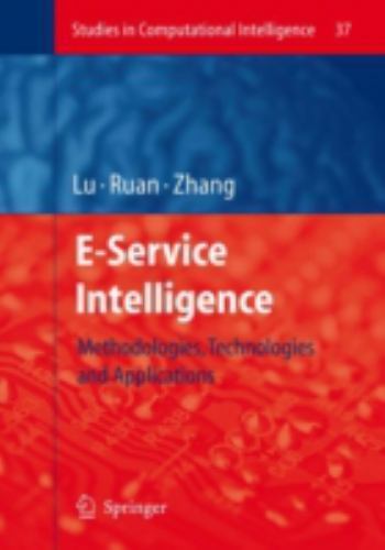 Studies in Computational Intelligence Ser.: E-Service Intelligence ...