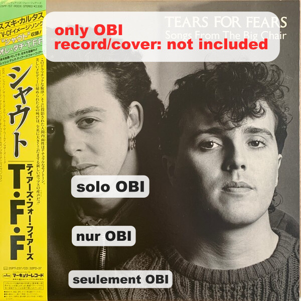 TEARS FOR FEARS Songs From the Big Chair Japan ( 25PP-157 ) ***Only OBI***
