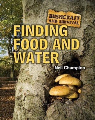 Finding Food and Water Hardcover Neil Champion