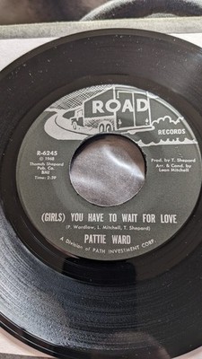 PATTI WARD ( GIRLS) YOU HAVE TO WAIT FOR LOVE ROAD RECORDS US 7''