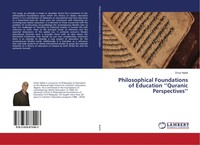 Omar Nakib | Philosophical Foundations Of Education ''Quranic Perspectives''