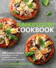 The Runner's World Cookbook: 150 Ultimate Recipes for Fueling Up and Slimmin...