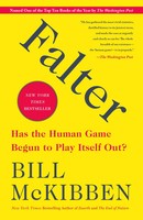 Falter | Has The Human Game Begun To Play Itself Out? | Bill Mckibben | Englisch
