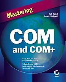 Mastering Com and Com+ von Ash Rofail | Buch | Zustand gut