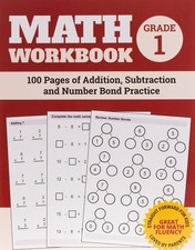 Math Workbook Grade 1: 100 Pages of Addition, Subtraction and Number Bond Pr...