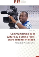 Communication De La Culture Au Burkina Faso : Entre DéBoires Et Espoir Yannick N
