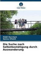 Hiddi Horchani (U. A.) | Die Suche Nach SelbstbestäTigung Durch Auswanderung