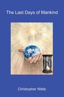 Christopher Wells | The Last Days Of Mankind | Taschenbuch | Englisch (2003)