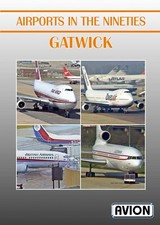 Avion Video Airports in the 90s - Gatwick airliner aviation DVD 70 minutes