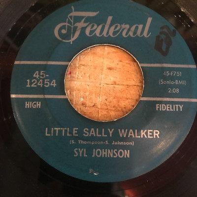 HEAR KILLER 1962 BLACK R&B ROCKER - SYL JOHNSON - LITTLE SALLY WALKER - FEDERAL