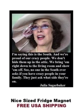 353 - Funny Crazy Southern People Meme Refrigerator Fridge Magnet