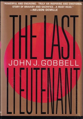 The Last Lieutenant - Gobbell, John J. - Very Good - See condition notes